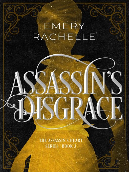 Title details for Assassin's Disgrace by Emery Rachelle - Available